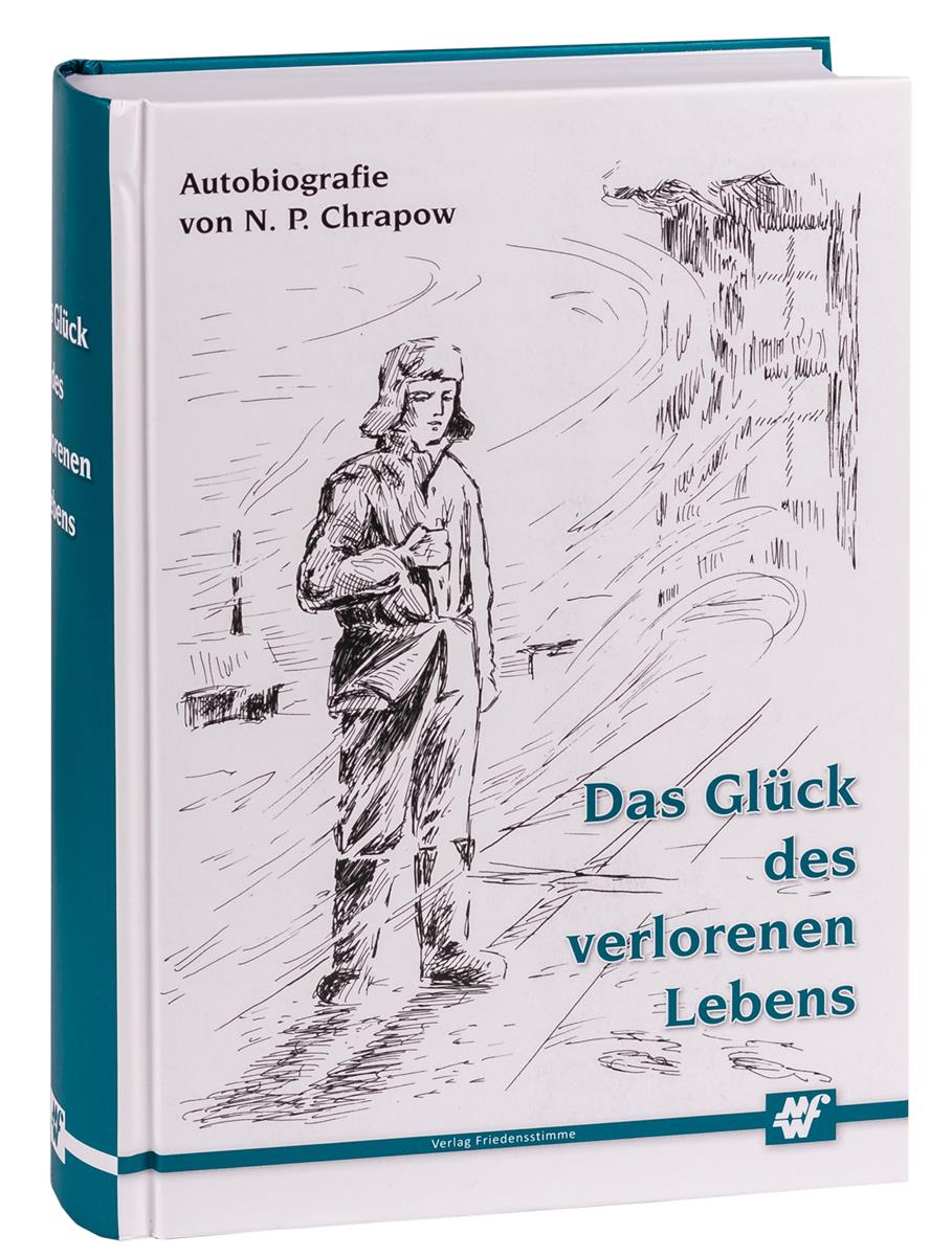 Das Glück des verlorenen Lebens, Chrapow