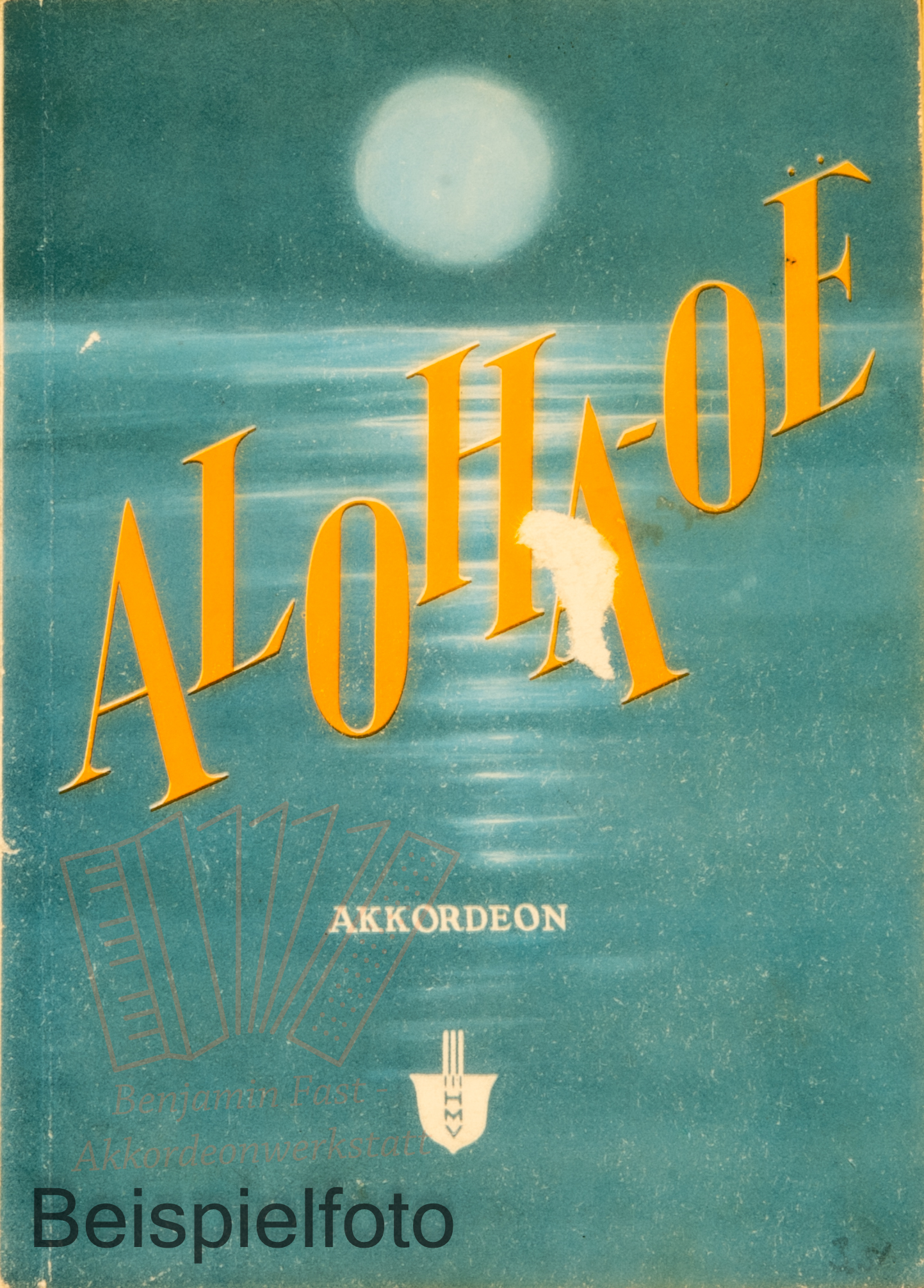 Aloha-Oë, Seemannslieder, Akkordeon - Antiquariat Aloha-Oë, Seemannslieder, Akkordeon - Antiquariat