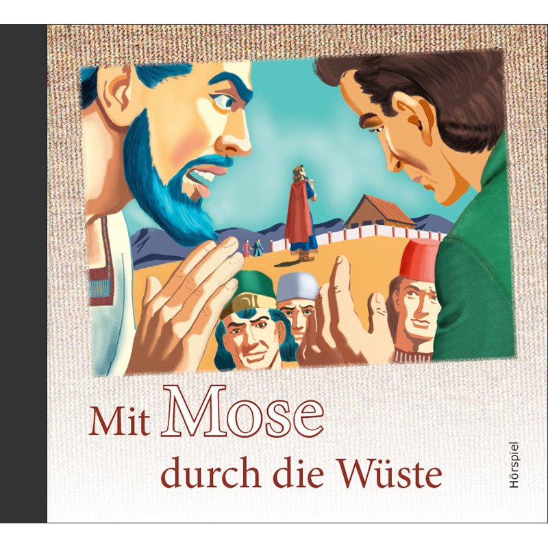 Mit Mose durch die Wüste Mit Mose durch die Wüste
