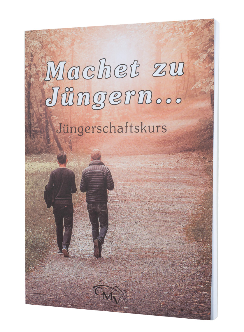 Jüngerschaftskurs "Machet zu Jüngern"
