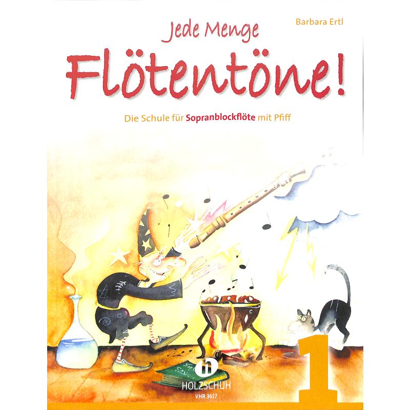 Jede Menge Flötentöne! Band 1 Jede Menge Flötentöne! Band 1