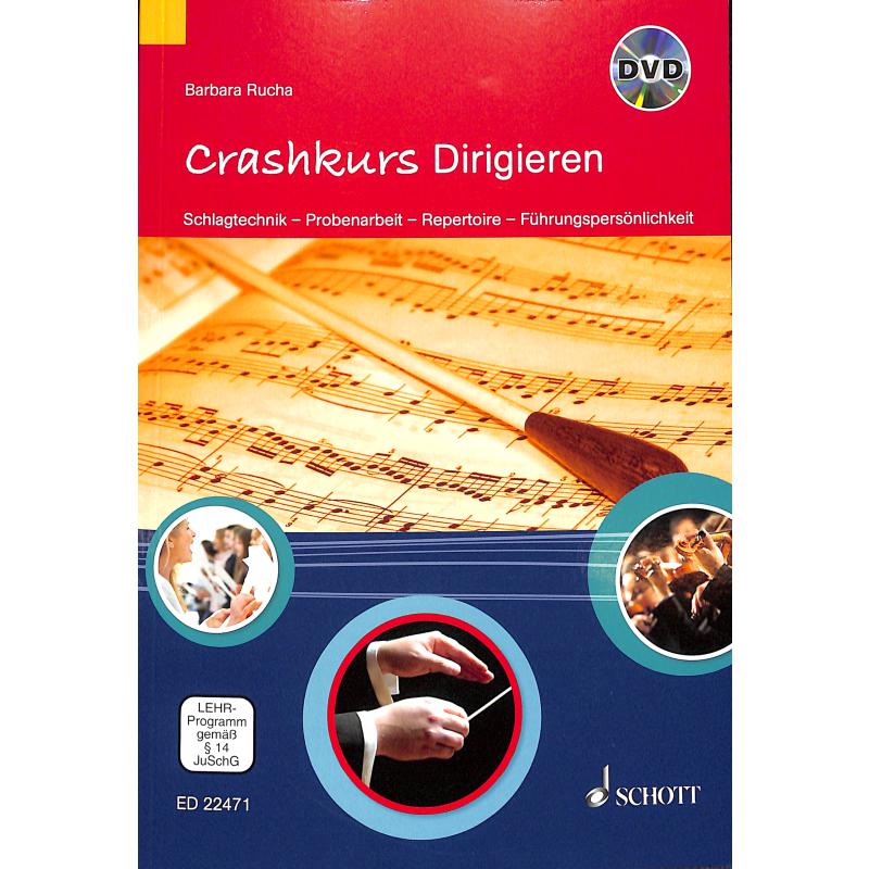 Crashkurs Dirigieren, Barbara Rucha Crashkurs Dirigieren, Barbara Rucha