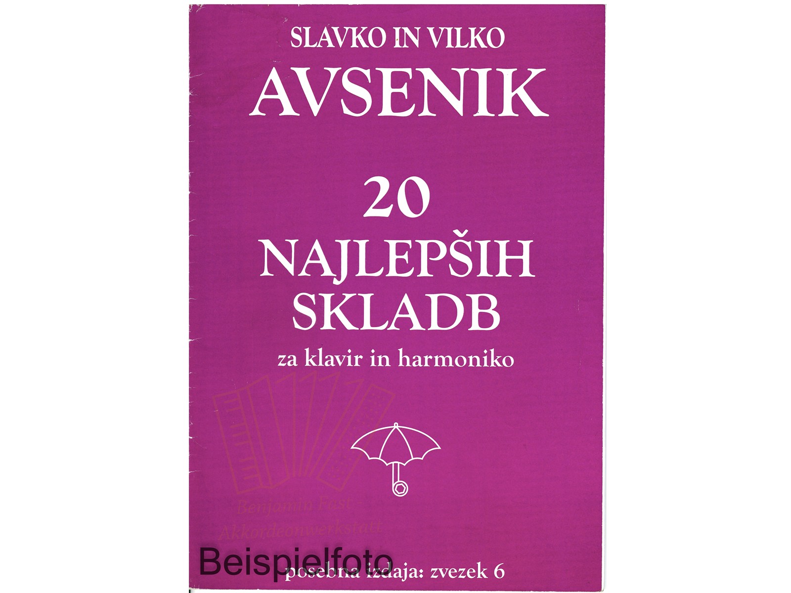 Die "20 schönsten Musikstücke" von S&V Avsenik / Heft Nr. 6 - Antiquariat Die "20 schönsten Musikstücke" von S&V Avsenik / Heft Nr. 6 - Antiquariat