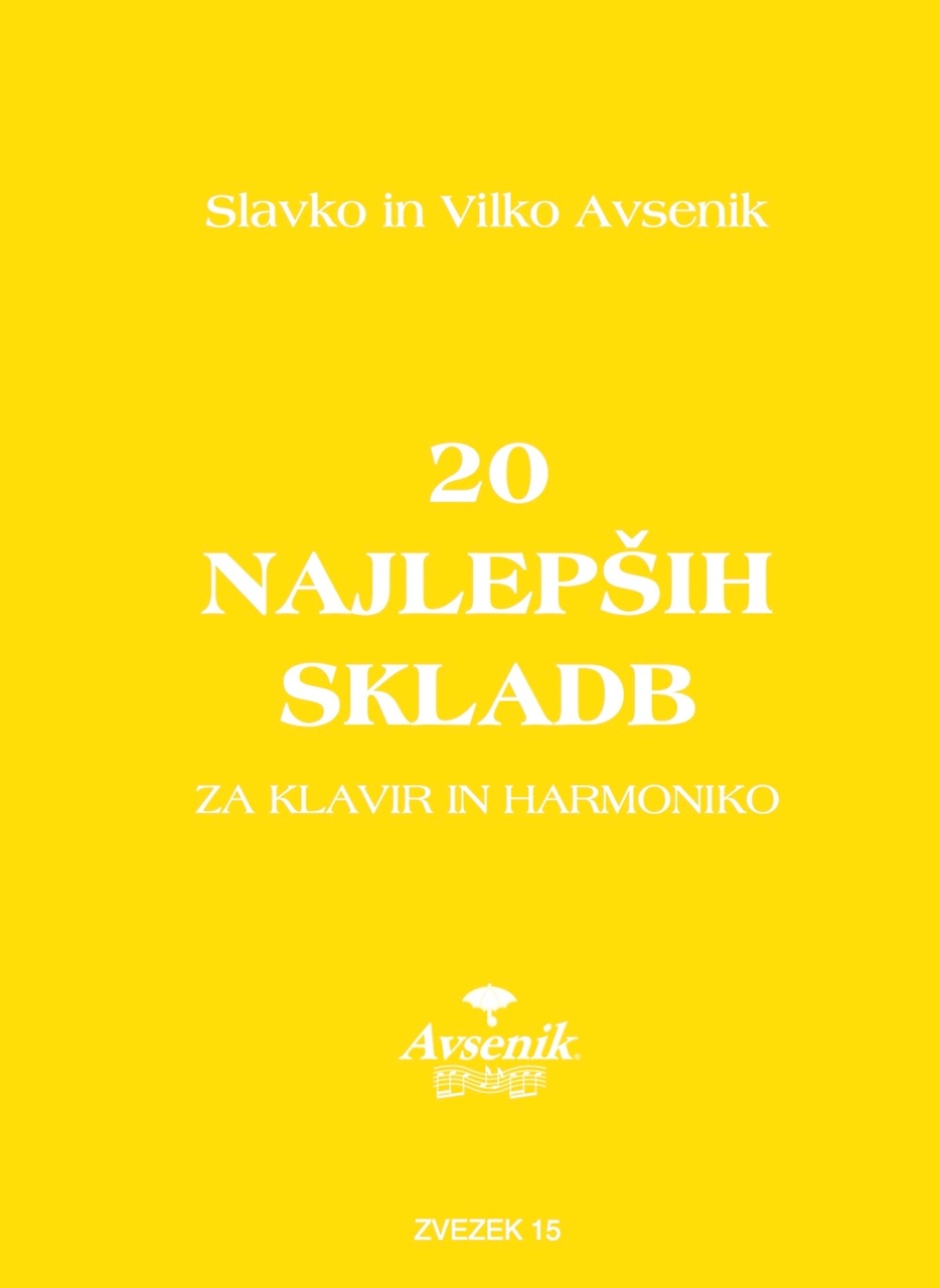 Die "20 schönsten Musikstücke" von S&V Avsenik / Heft Nr. 15 Die "20 schönsten Musikstücke" von S&V Avsenik / Heft Nr. 15