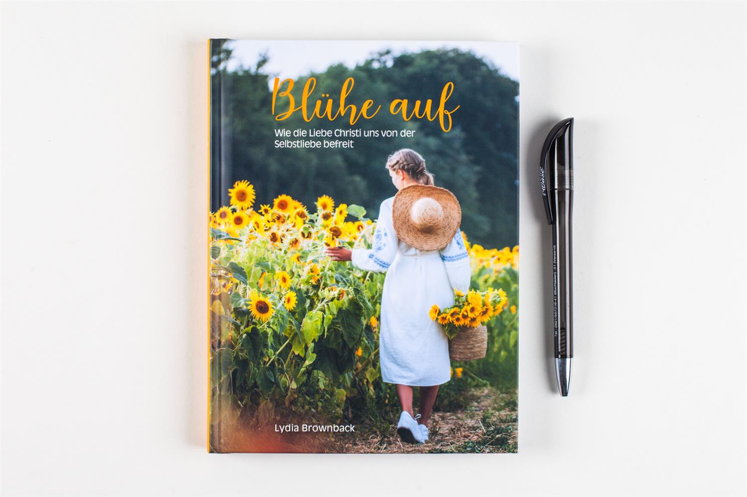 Blühe auf - Wie die Liebe Christi uns von der Selbstliebe befreit Blühe auf - Wie die Liebe Christi uns von der Selbstliebe befreit