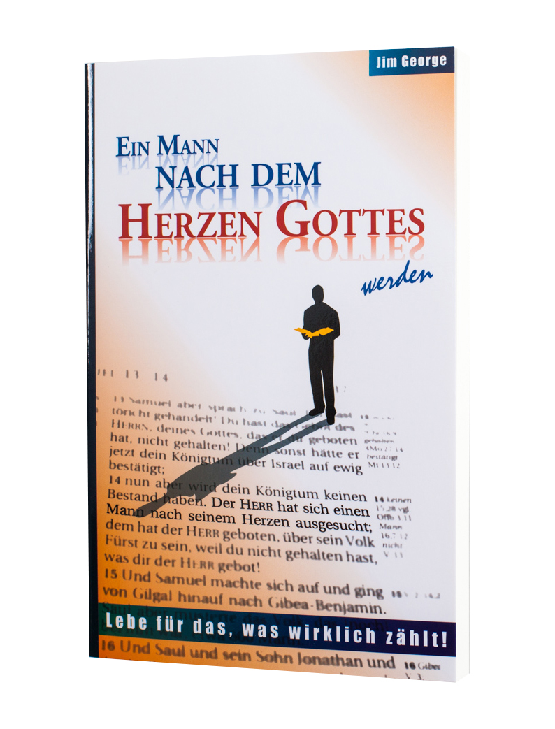 Ein Mann nach dem Herzen Gottes werden