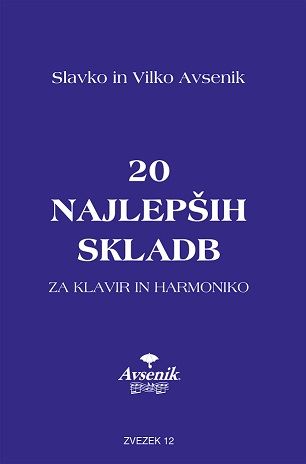 Die "20 schönsten Musikstücke" von S&V Avsenik / Heft Nr. 12 Die "20 schönsten Musikstücke" von S&V Avsenik / Heft Nr. 12