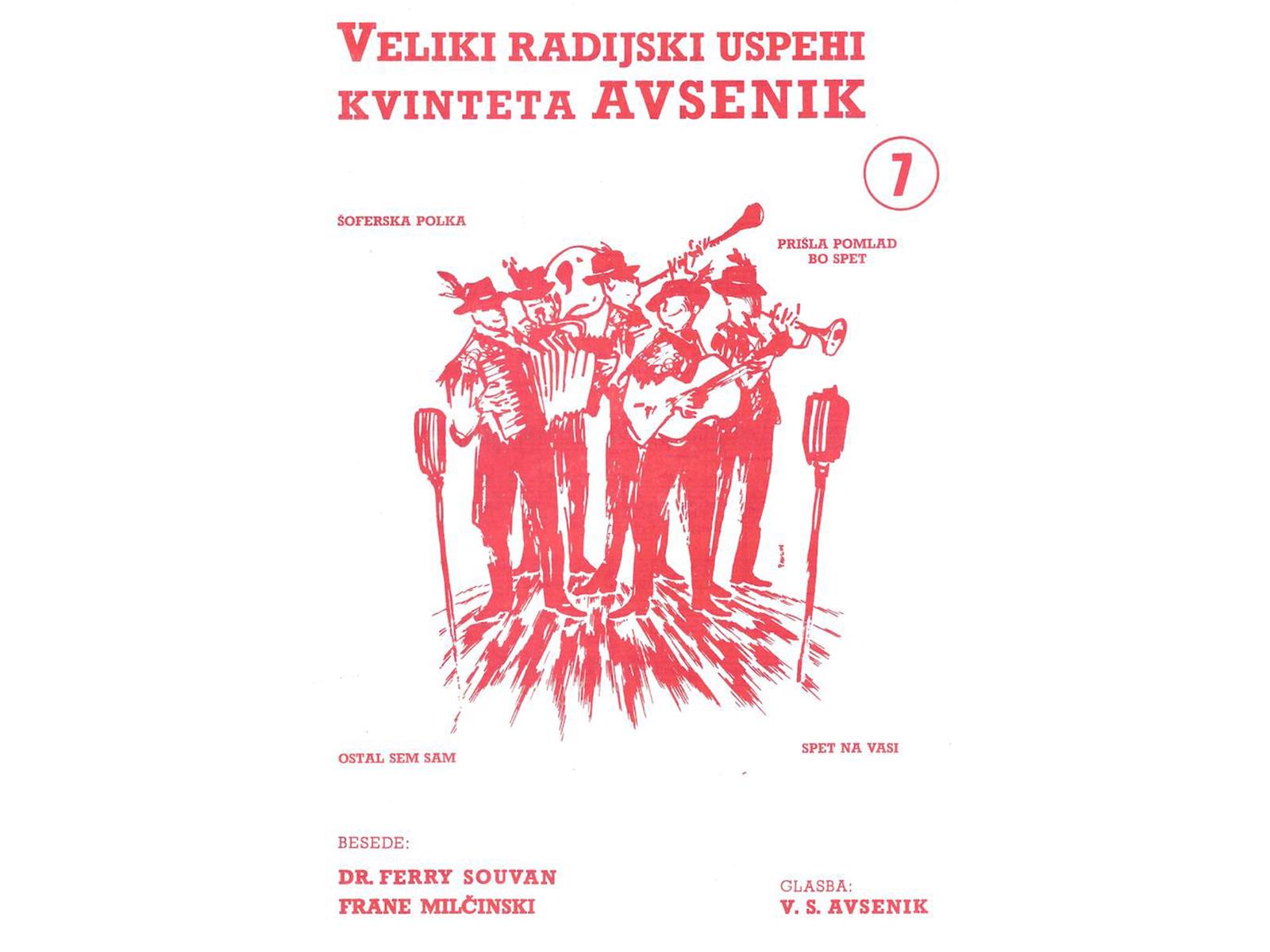Die größten Radio-Erfolge Quintetts Avsenik 7 Die größten Radio-Erfolge Quintetts Avsenik 7