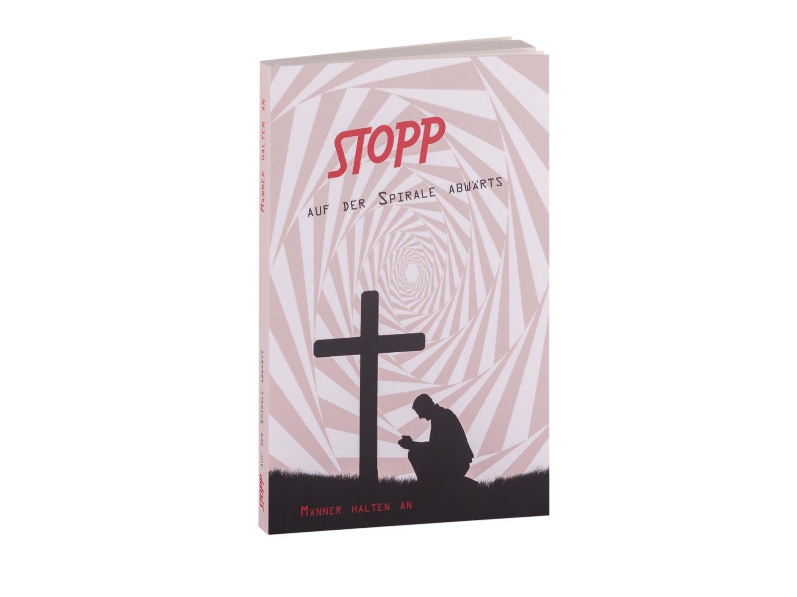 STOPP auf der Spirale abwärts - Männer halten an