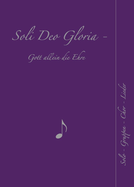 Notenbuch - Soli Deo Gloria!