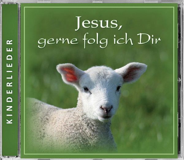 Jesus, gerne folg ich Dir - CD