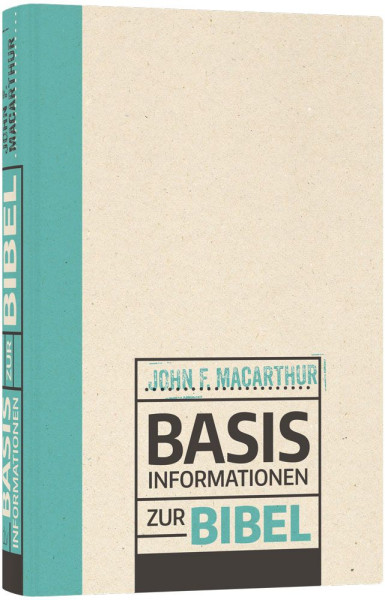 Basisinformationen zur Bibel - Buch, MacArthur
