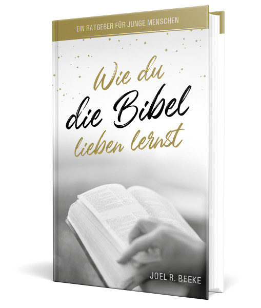 Wie du die Bibel lieben lernst, Beeke - Buch